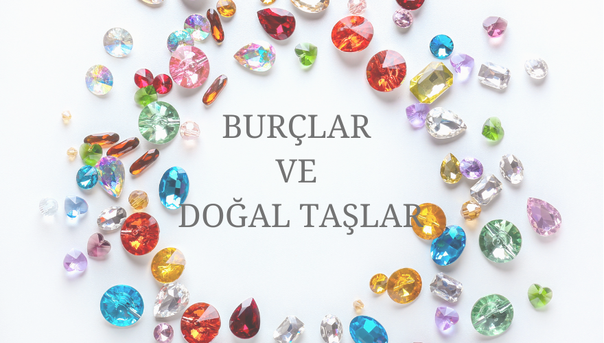 Burçlara Göre Doğal Taş Kullanımı: Enerjinizi Yükseltin!