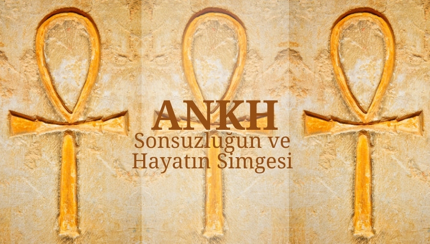 Sonsuzluğun ve Hayatın Simgesi: Ankh